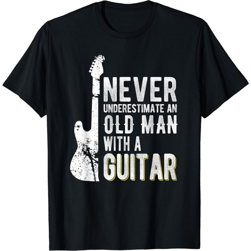 Never Underestimate An Old Man With A Guitar - Men's T-Shirt — Mens T Shirts