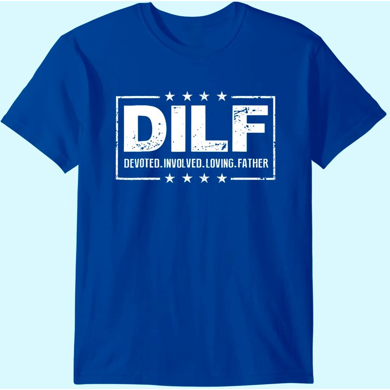 DILF Devoted Involved T Shirt for Men