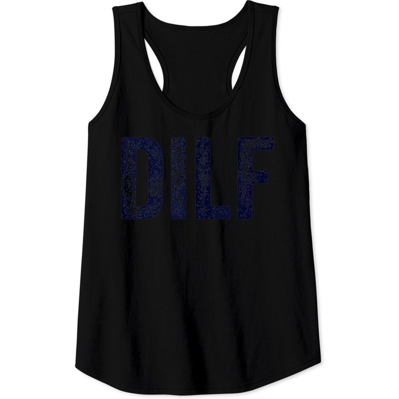 DILF Humor Gag Tank Top for Men - Black — Mens T Shirts