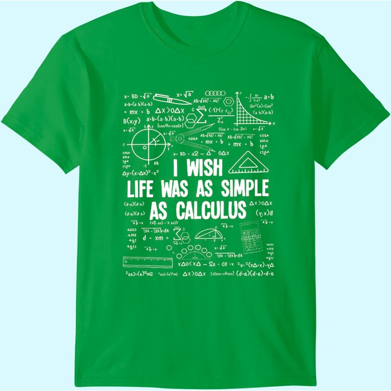 T-Shirt Math I Wish Life Was As Simple As Calculus pour Hommes