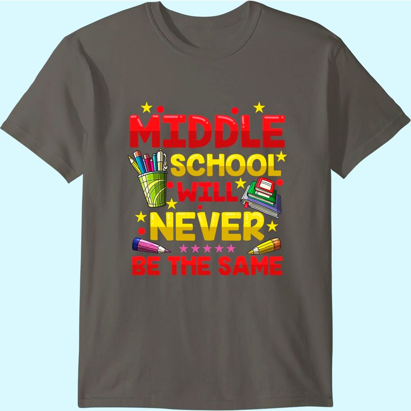 T-shirt Middle School Will Never Be The Same pour hommes — T-shirts pour hommes