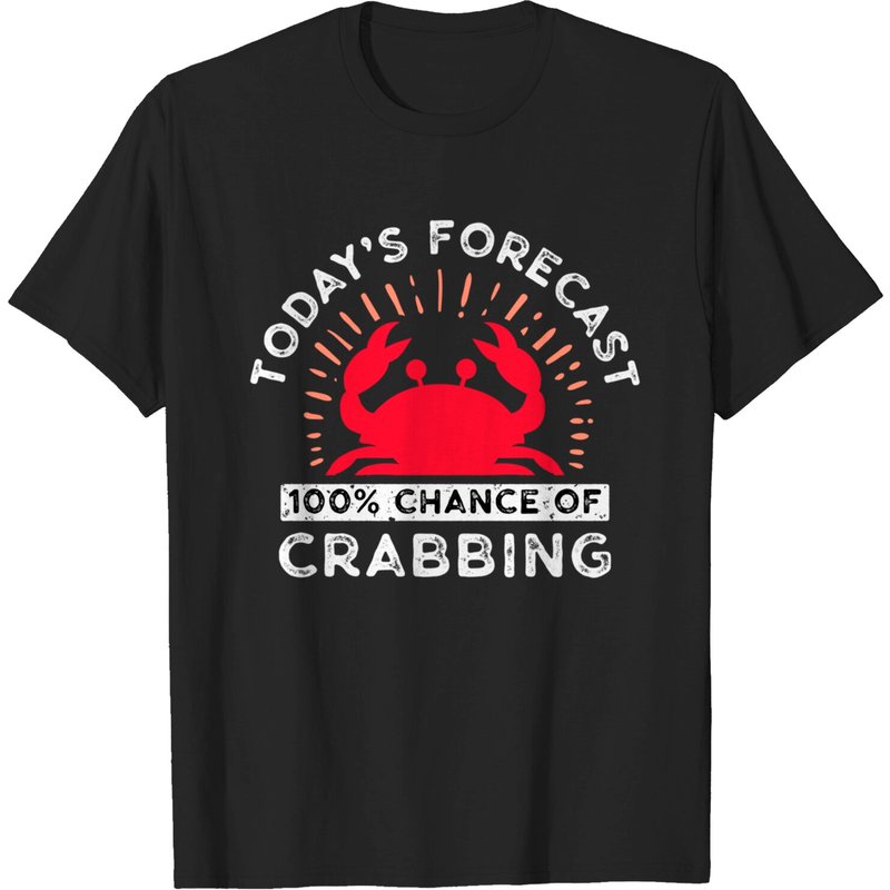 Today Forecast Crabbing T-Shirt for Men