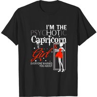 I Am The Psychotic Capricorn Girl Zodiac T-shirt for Men