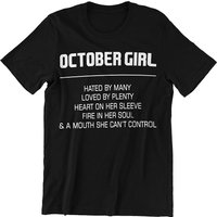 Hated By Many Loved By Plenty October Girl T-Shirt for Men