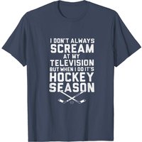 I Scream When It's Hockey Season T-Shirt for Men