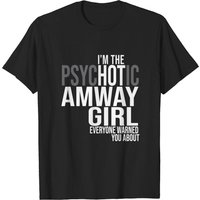 T-shirt Way Woman I'm The Psychotic Am. Way Girl pour hommes — T-shirts pour hommes