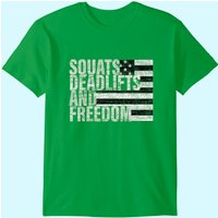 Squats Deadlifts And Freedom Men's Gym T-Shirt