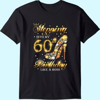 Stepping Into My 60 Birthday Like A Boss T-Shirt pour 60e anniversaire — T-shirts pour hommes