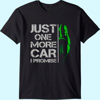 T-Shirt Just One More Car I Promise pour Hommes — T-shirts pour hommes