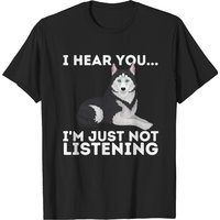 Je T'entends, Je N'écoute Pas T-Shirt pour Hommes Husky Sibérien