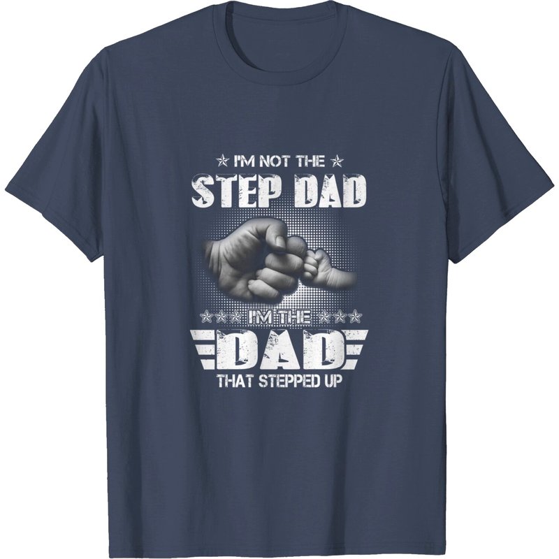 Je Ne Suis Pas Le Beau-Père, Je Suis Le Père Qui A Répondu Présent T-Shirt — T-shirts pour hommes