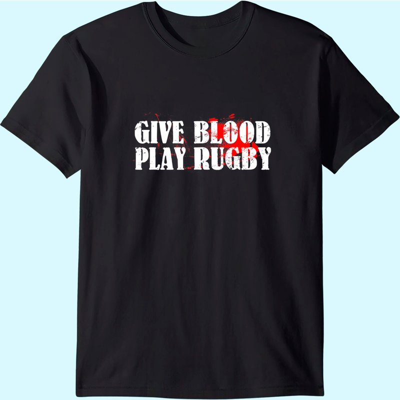 T-shirt Give Blood Play Rugby pour joueurs de rugby coriaces — T-shirts pour hommes