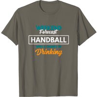 Weekend Forecast Handball Drinking T-Shirt for Men — Mens T Shirts