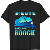 Life Is Better When You Boogie Board T-Shirt for Men