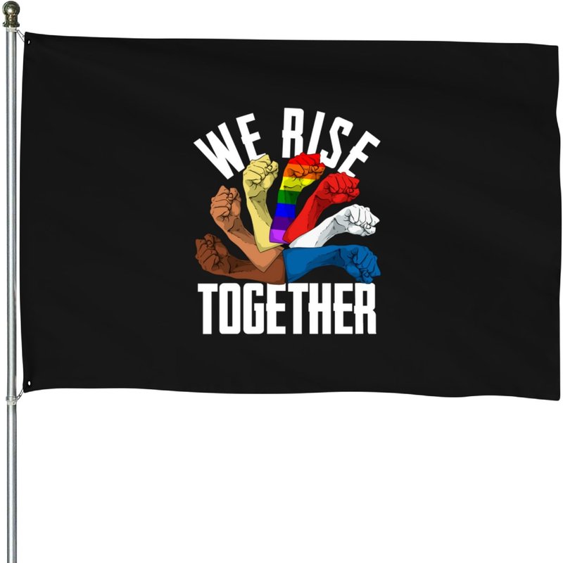 We Rise Together Equality Social Justice Rights Unity Outdoor Flag