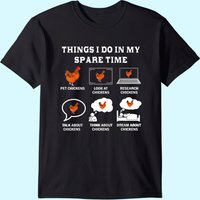Things I Do In My Spare Time Chicken Lover T-Shirt for Men