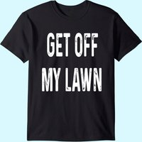 T-Shirt Get Off My Lawn Old Man Senior Citizen pour hommes