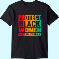 T-Shirt Protéger les Femmes Noires à Tout Prix — T-shirts pour hommes