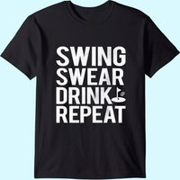 T-Shirt Swing Swear Drink Repeat pour Hommes