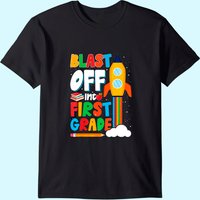 Blast Off Into 1st Grade Kids T-Shirt for Men