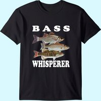Bass Fishing Freshwater Fisherman Bass Whisperer T-Shirt for Men