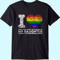 LGBT Pride I Love My Daughter Rainbow Support T-Shirt for Men