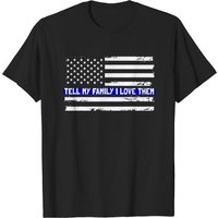 T-shirt Tell My Family I Love Them avec drapeau américain et ligne bleue — T-shirts pour hommes
