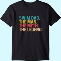 Swimming Lover Swim Dad Legend T-Shirt for Men — Mens T Shirts