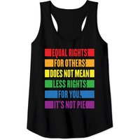 Equal Rights For Others Does Not Mean Equality Pie Tank Top