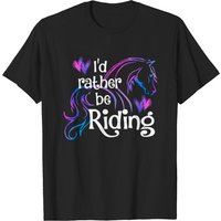 Horse Lover I'd Rather Be Riding Equestrian Sports T-Shirt