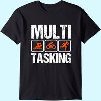 Funny Triathlon Multitasking Triathlete T-Shirt for Men — Mens T Shirts