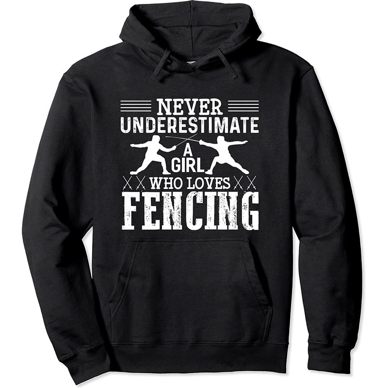 Fencing Girl Never Underestimate A Fencing Girl Hoodie Pullover — Sweats à capuche pour hommes