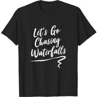 Lets Go Chasing Waterfalls T Shirt for Men - Black