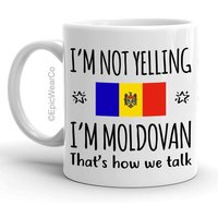 Funny Moldova Pride Mug, I'm Not Yelling I'm Moldovan