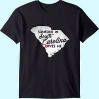 T-Shirt Someone In South Carolina Loves Me pour hommes