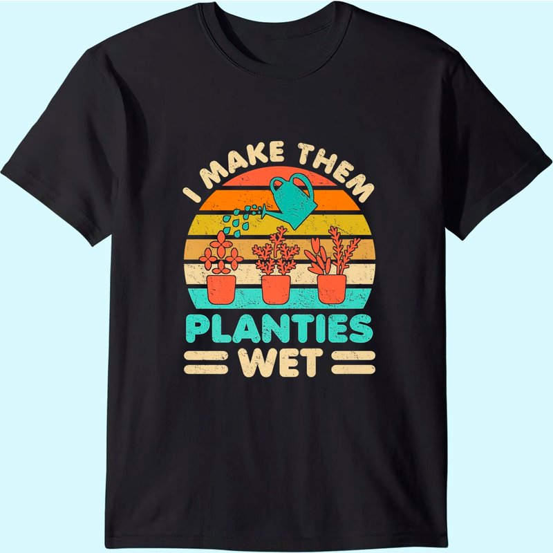 T-shirt de jardinage I Make Them Planties Wet pour hommes — T-shirts pour hommes