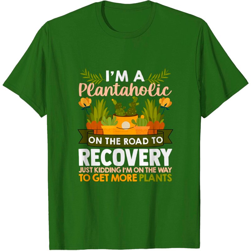 Men's I Am A Plantaholic On The Road To Recovery T-shirt — Mens T Shirts