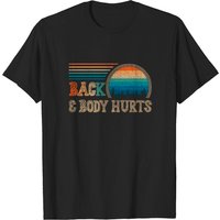 T-shirt Mème « Back and Body Hurts » pour hommes
