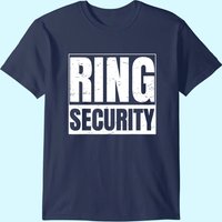 Ring Security Gift T-Shirt for Men