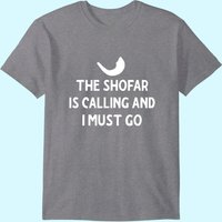 The Shofar Is Calling And I Must Go Rosh Hashanah T-Shirt for Men — Mens T Shirts