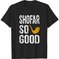 Rosh Hashanah Shofar So Good Funny Jewish T-Shirt for Men — Mens T Shirts