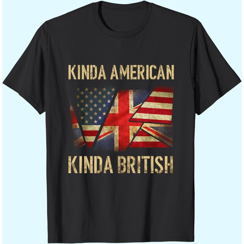 T-shirt Kinda American Kinda British Citoyenneté Double US UK