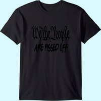 T-shirt We The People Are Pissed Off Democracy pour hommes