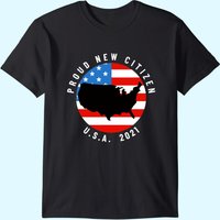 T-shirt Drapeau Américain Cadeau de Citoyenneté 2021 Fier Nouveau Citoyen USA