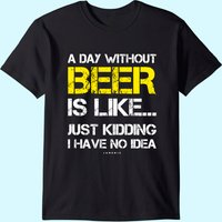 T-Shirt pour hommes A Day Without Beer — T-shirts pour hommes