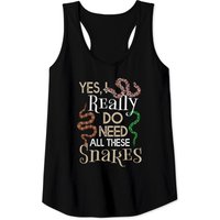 I Really Do Need All Snakes Ball Python Reptile Gift Tank Top