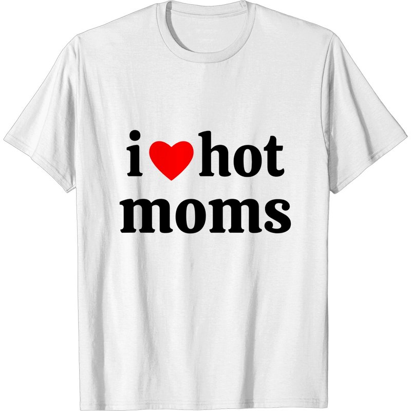 T-shirt I Love Hot Moms pour hommes — T-shirts pour hommes