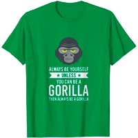 Soyez Vous-Même, Sauf Si Vous Pouvez Être Un Gorille T-Shirt pour Hommes — T-shirts pour hommes