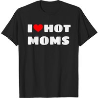 I Love Hot Moms Heart Graphic Club T-Shirt for Men