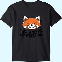 T-shirt I Just Really Like Red Pandas, Ok? pour hommes